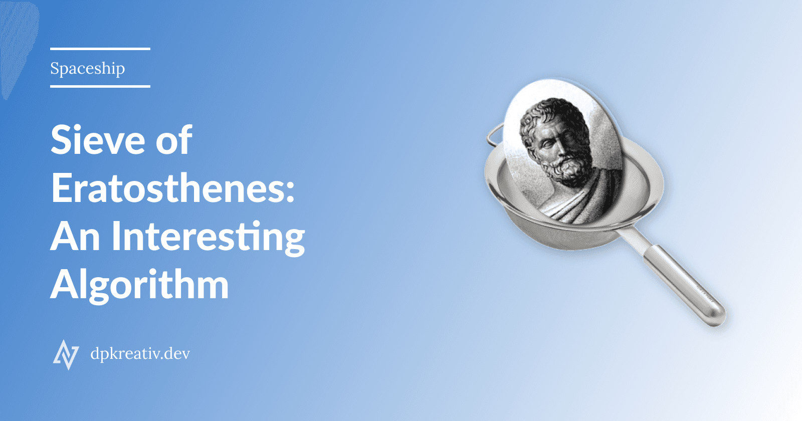 Sieve of Eratosthenes: An Interesting Algorithm